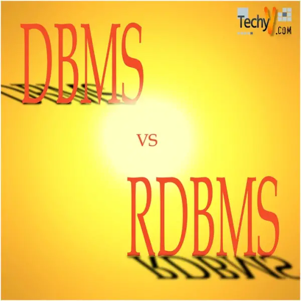 DBMS Vs RDBMS – All SQL Related